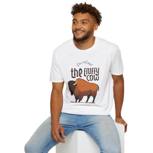 Do Not Pet the Fluffy Cow T-shirt