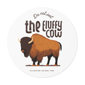 Do Not Pet the Fluffy Cow Sticker