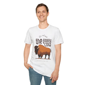 Do Not Pet the Fluffy Cow T-shirt